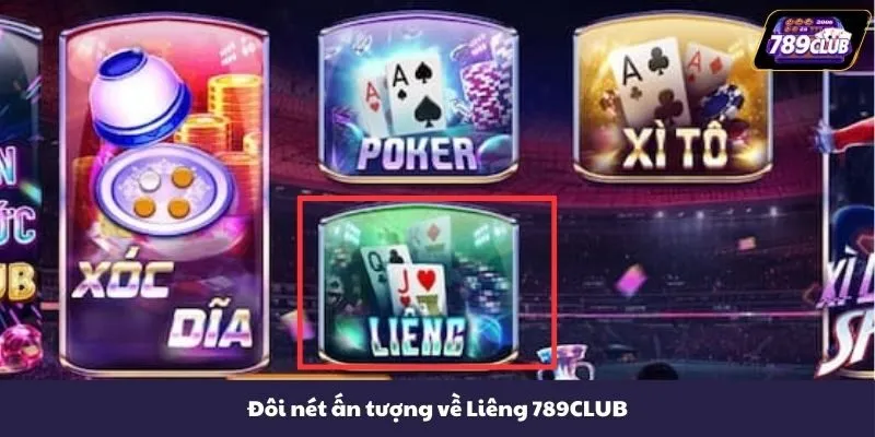 Đôi nét ấn tượng về Liêng 789CLUB