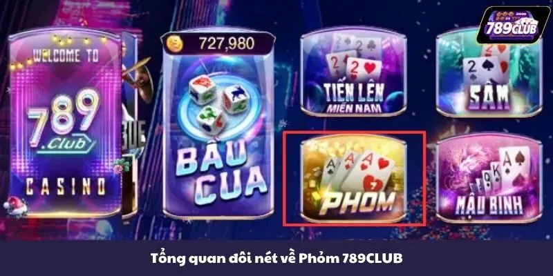 Tổng quan đôi nét về Phỏm 789CLUB